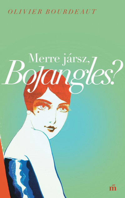 Merre jársz, Bojangles? Book Cover