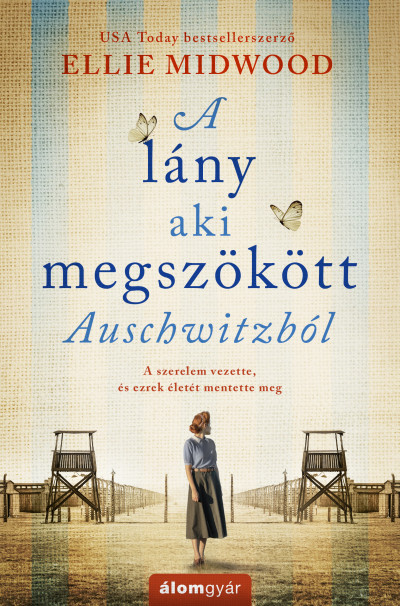 A lány, aki megszökött Auschwitzból Book Cover