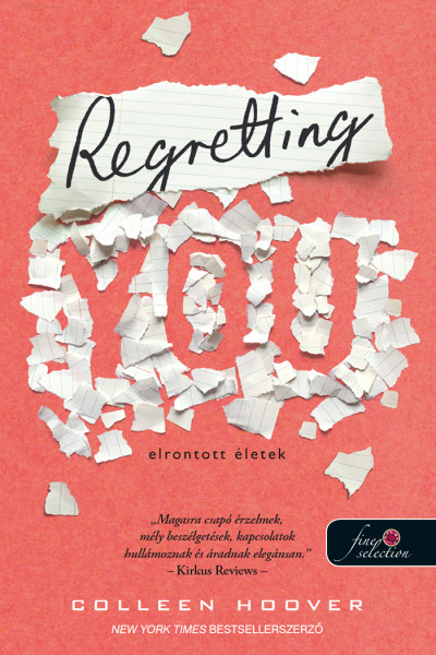 Regretting You – Elrontott életek Book Cover