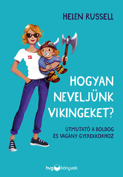 Hogyan neveljünk vikingeket? Book Cover