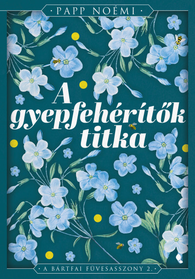 A gyepfehérítők titka Book Cover