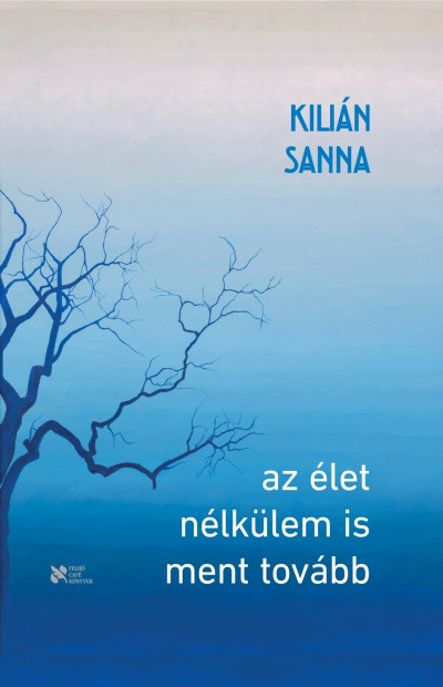 Az élet nélkülem is ment tovább Book Cover